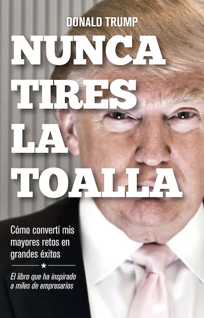 Los 14 consejos de Donald Trump para triunfar en los negocios y en la vida