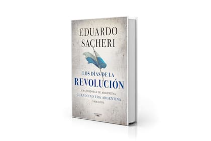 "Los días de la revolución", el primer libro de no ficción de Eduardo Sacheri