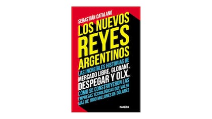 Los nuevos reyes argentinos, el libro de Sebastián Catalano