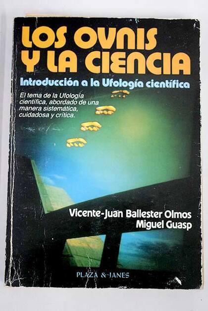 Los Ovnis y la Ciencia, uno de los tantos libros escritos por Ballester Olmos