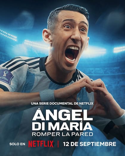 Los tres capítulos de Ángel Di María: Romper la pared, ya están disponibles en Netflix (Foto: Instagram @chenetflix)
