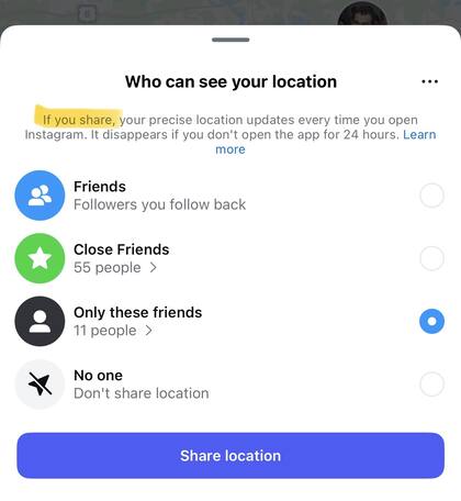 Los usuarios pueden personalizar qué seguidores desean que vean su ubicación en tiempo real o elegir no compartirla