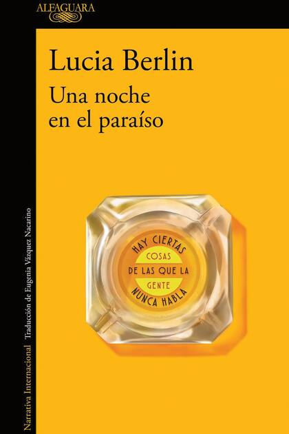 "Una noche en el paraíso" es la antología de 22 cuentos que Alfaguara editó en 2019