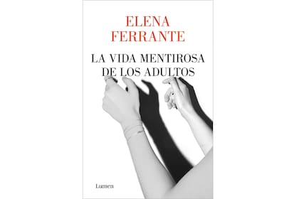 Tras el éxito de su saga de las Dos Amigas y otras novelas, el nuevo libro de la misteriosa Elena Ferrante se ubica a la cabeza de las ficciones más vendidas en la Argentina
