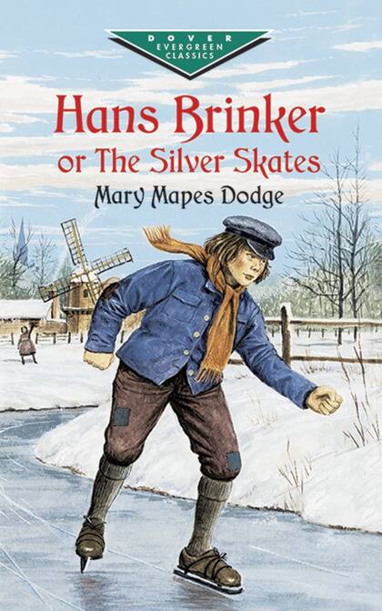 Mary Mapes Dodge publicó en 1867 la historia de Hans, un adolescente que recorre los Países Bajos y allí escucha el relato del Héroe de Haarlem
