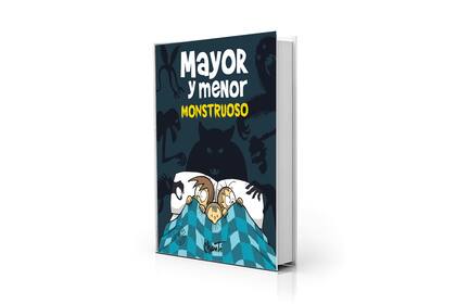 "Mayor y Menor Monstruoso", para morir de risa y de miedo