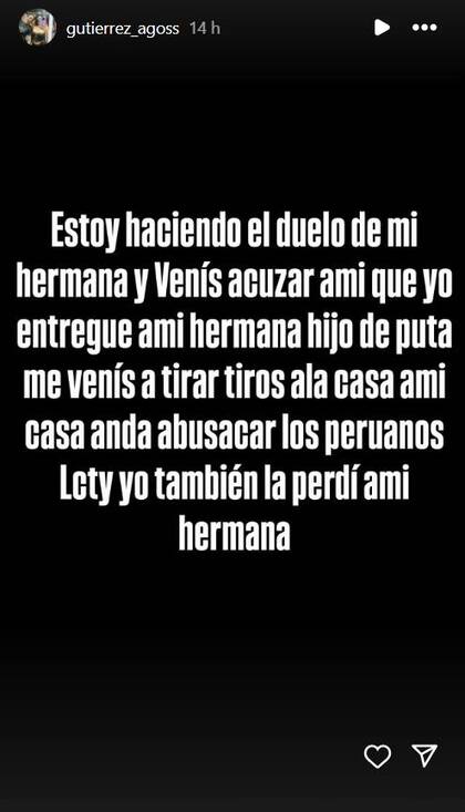 "Me venís a tirar tiros a mi casa. Andá a buscar a los peruanos" (Posteo de Agostina Gutiérrez)