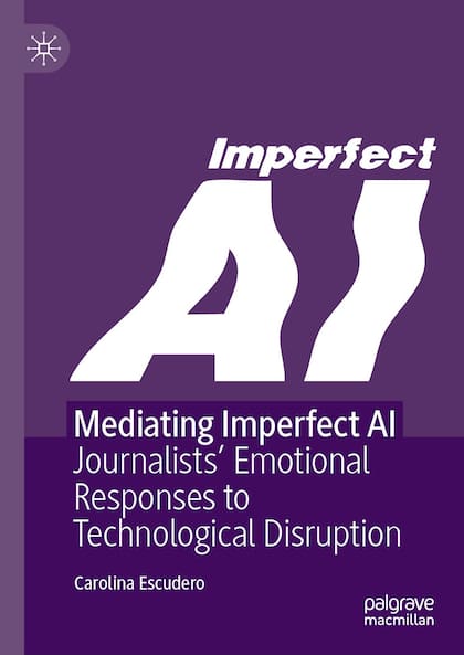 Mediating Imperfect AI, el libro de Carolina Escudero