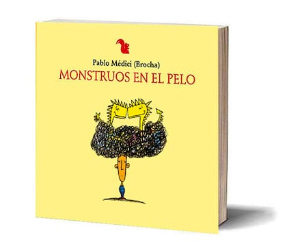 Monstruos en el pelo, de Pablo Médici. Serie Brocha. AZ Editora