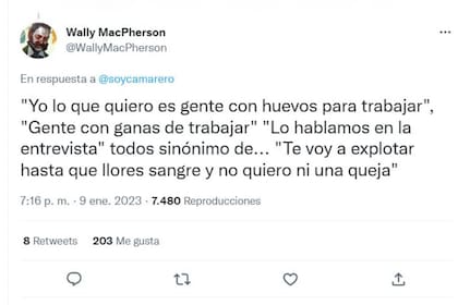 Muchos interpretaron las palabras que dijo el hombre que buscaba un empleado como una expresión que ocultaba malas condiciones laborales