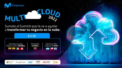 Multicloud 2021 Summit Hispam es un evento regional, abierto y gratuito dedicado a las propuestas digitales en la nube que brinda Movistar Empresas
