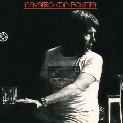 Navarro con polenta, grabado en 1977