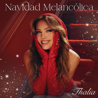 “Navidad Melancólica”, el nuevo álbum de Thalía.