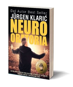 Neuro oratoria, Jürgen Klaric: Consejos para aprender a hablar ante las grandes audiencias