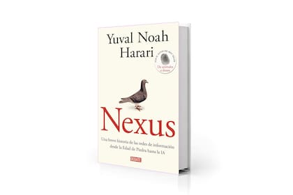 "Nexus: una breve historia de las redes de información desde la Edad de Piedra hasta la IA", de Yuval Noah Harari (Debate, $36.999)