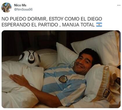 "No puedo dormir, estoy como el Diego esperando el partido. Manija total", efantizó otro usuario