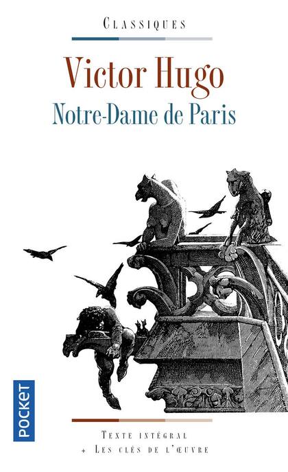 Notre Dame de París, la novela de Victor Hugo