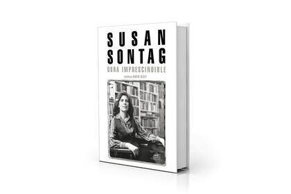 "Obra imprescindible" (Random House), compilación de textos de Susan Sontag