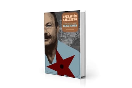 "Operación Sallustro" de Pablo Sirvén (Sudamericana, $38.499)