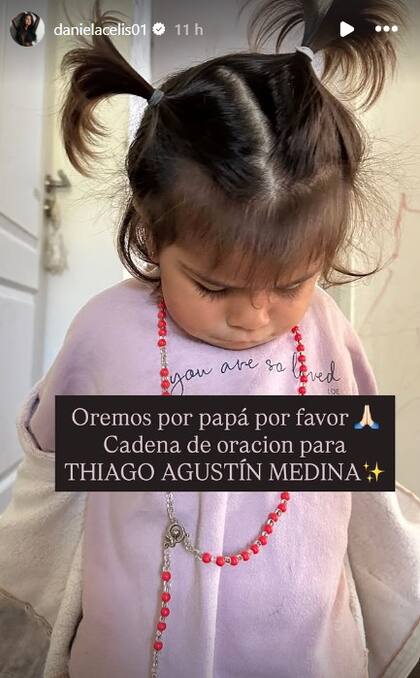 "Oremos por papá, por favor. Cadena de oración para Thiago Agustín Medina", pidió Celis (Fuente: Instagram / @danielacelis01)