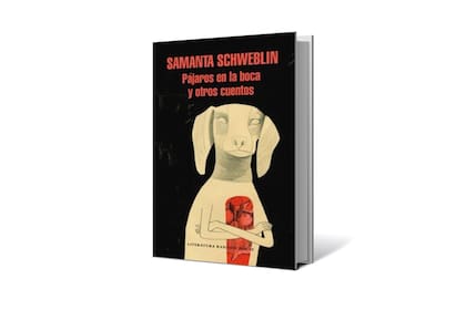 Pájaros en la boca
Samanta Schweblin
Random House