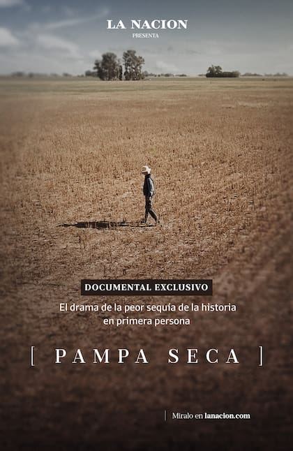 Pampa Seca, el documental de LA NACION