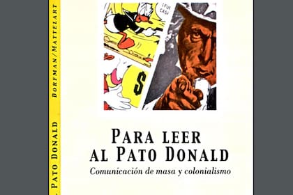 Para leer al pato Donald, de Ariel Dorfman y Armand Mattelart