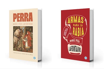 "Perra" ($ 14.999) y "Armas para la rabia" ($ 10.000), de Marie-Pier Lafontaine