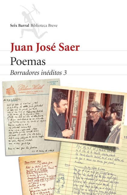 Poemas. Borradores inéditos 3 - Juan José Saer - Seix Barral