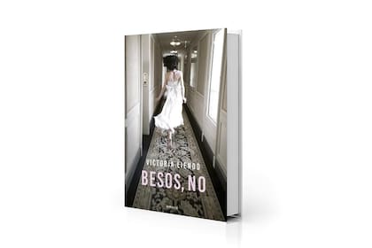 Portada de "Besos, no", de Victoria Liendo (Emecé, $ 29.000)