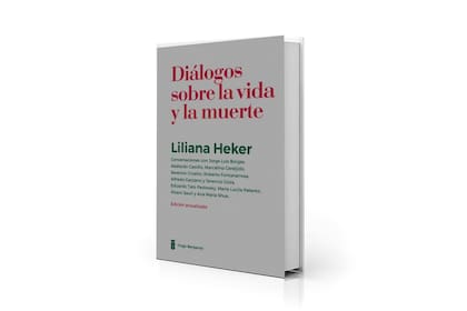Portada de "Diálogos sobre la vida y la muerte", reedición del volumen de entrevistas de Heker a escritores e intelectuales 