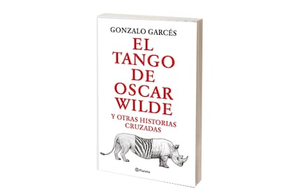 Portada de "El tango de Oscar Wilde", de Gonzalo Garcés