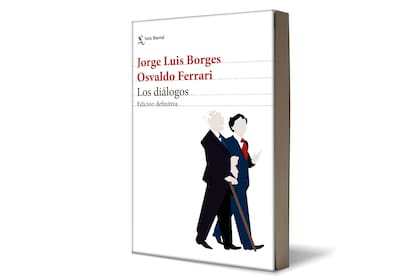 Portada de la edición definitiva de "Los diálogos", de Borges y Ferrari