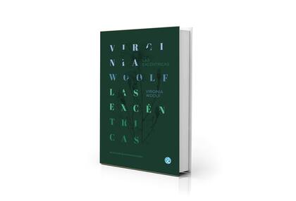 Portada de "Las excéntricas", de Virginia Woolf, que llegará en abril a las librerías