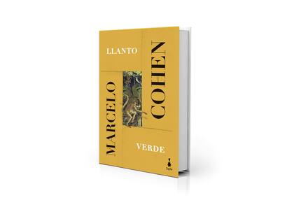 Portada de su último libro, "Llanto verde", publicado por Sigilo