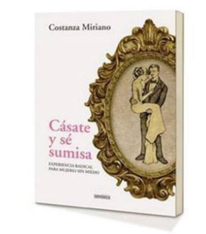 Portada del libro Cásate y sé sumisa