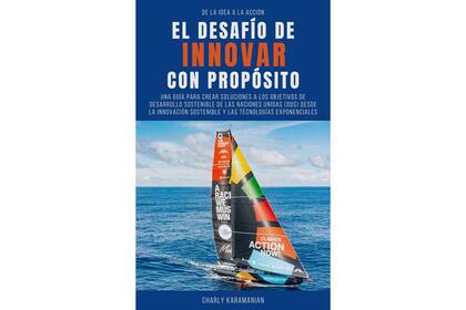 Portada del libro: "El desafío de innovar con propósito", de Charly Karamanian