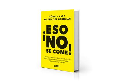 Portada del libro ¡Eso no se come!, de Mónica Katz y Valeria Sol Groisman