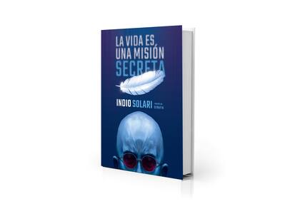 Portada del libro La vida es una misión secreta, de Indio Solari ilustrado por Serafín