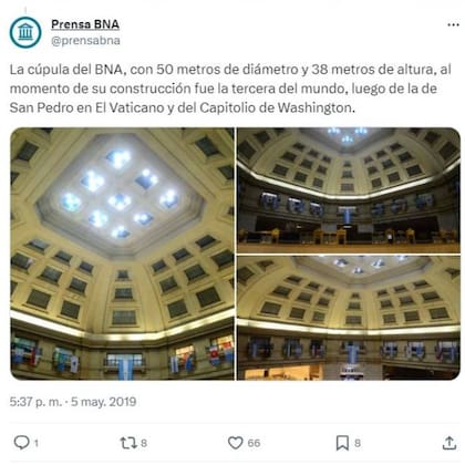 Prensa de Banco Nación asevera que la cúpula de la sede central fue, en su momento, la tercera más grande del mundo