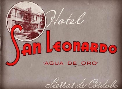 Publicidad del hotel San Leonardo original, que funcionó entre los años 50 y 60.