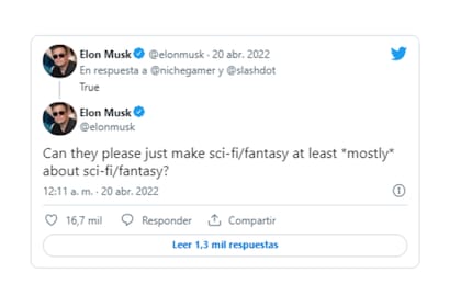 “¿Pueden, por favor, limitarse a hacer ciencia ficción y fantasía que al menos sea (mayoritariamente) sobre ciencia ficción y fantasía?”, escribió Elon Musk