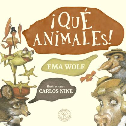 ¡Qué animales!, de Ema Wolf