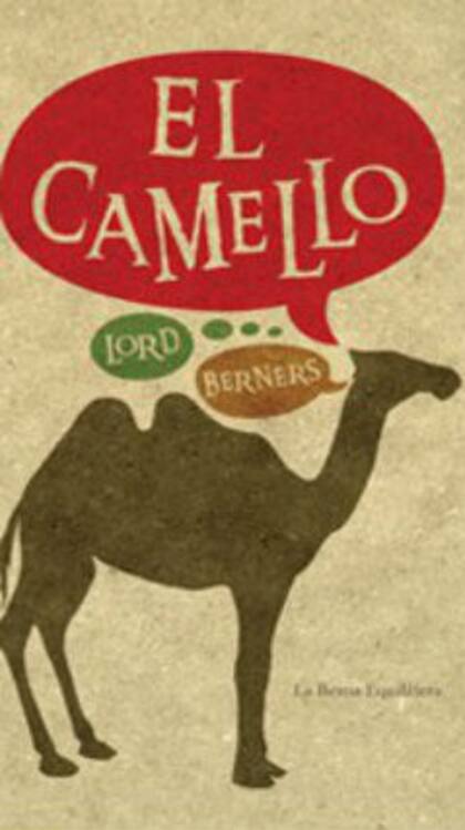 ¿Quién no se encontró con un camello en la puerta de su casa?