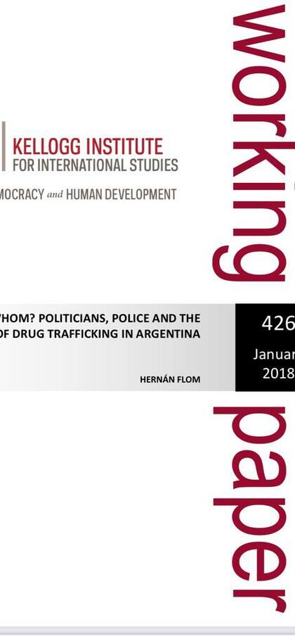 Quién protege a quién? Políticos, policías y la regulación del tráfico de drogas en la Argentina.