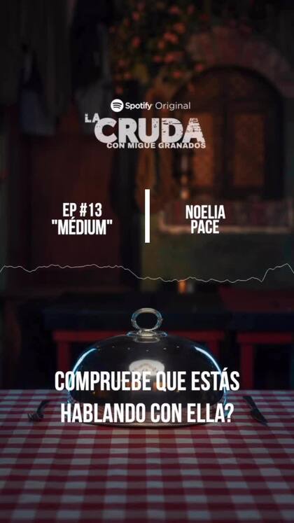 Recientemente, Migue Granados entrevistó a la médium Noelia Pace para La Cruda (Spotify)