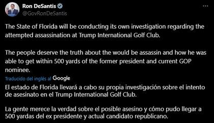 Ron DeSantis publica por X que el estado de Florida hará su propia investigación del presunto intento de asesinato a Donald Trump
