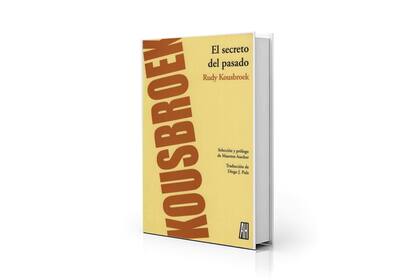 Rudy Kousbroek el secreto del pasado