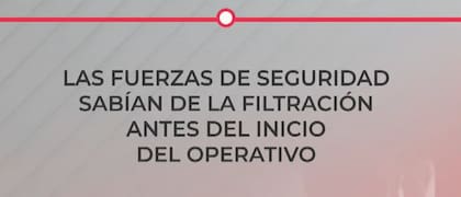 Se consolida la hipótesis de que los integrantes de CV fueron alertados de la requisa policial