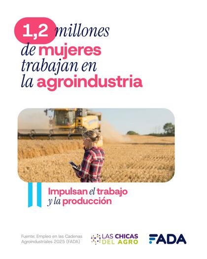 Según el informe, 1,2 millones de mujeres trabajan en la agroindustria